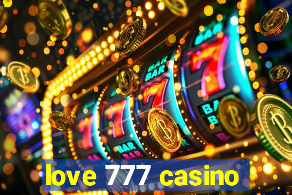 love 777 casino